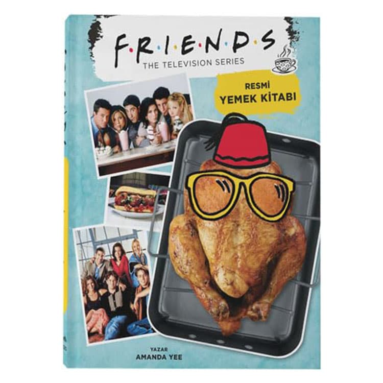 Friends - Resmi Yemek Kitabı - Amanda Yee
