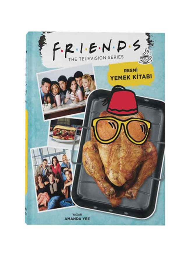 Friends - Resmi Yemek Kitabı - Amanda Yee