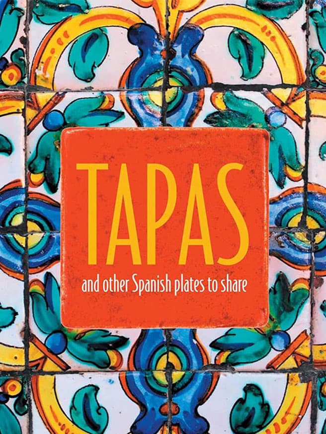 TAPAS and Other Spanish Plates to Share