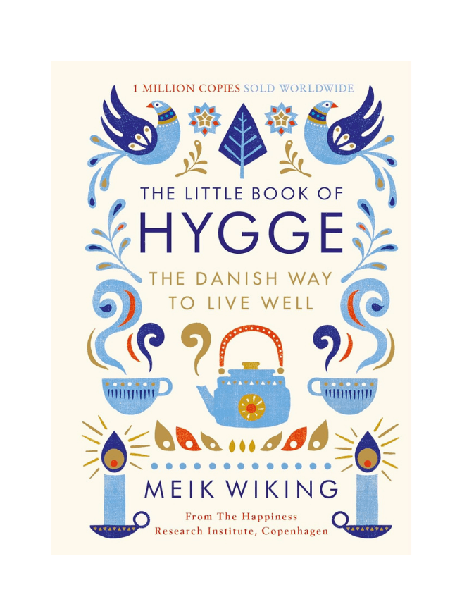 The Little Book of Hygge - The Danish Way to Live Well